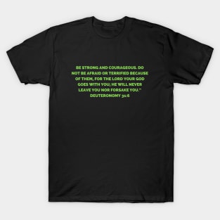 Bible Verse Deuteronomy 31:6 T-Shirt